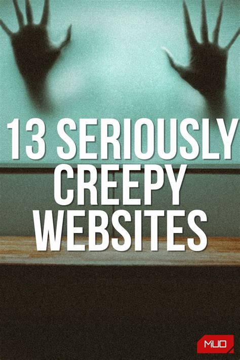 13 Creepy and Disgusting Websites to Share With。